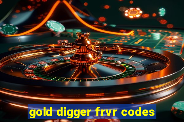 gold digger frvr codes